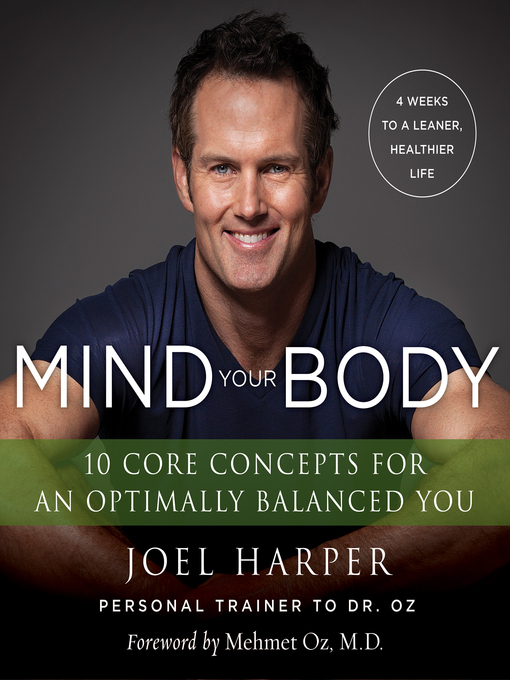 Title details for Mind Your Body by Joel Harper - Wait list